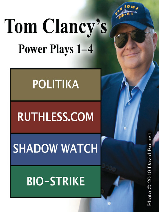 Title details for Tom Clancy's Power Plays, Novels 1-4 by Tom Clancy - Available